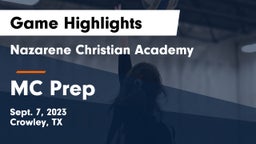 Nazarene Christian Academy  vs MC Prep Game Highlights - Sept. 7, 2023