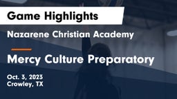 Nazarene Christian Academy  vs Mercy Culture Preparatory Game Highlights - Oct. 3, 2023