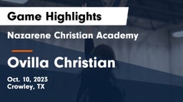 Nazarene Christian Academy  vs Ovilla Christian  Game Highlights - Oct. 10, 2023