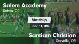 Matchup: Salem Academy High vs. Santiam Christian  2016