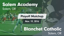 Matchup: Salem Academy High vs. Blanchet Catholic  2016