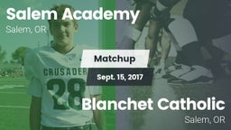 Matchup: Salem Academy High vs. Blanchet Catholic  2017