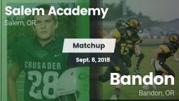 Matchup: Salem Academy High vs. Bandon  2018