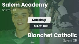 Matchup: Salem Academy High vs. Blanchet Catholic  2018