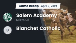 Recap: Salem Academy  vs. Blanchet Catholic  2021