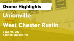 Unionville  vs West Chester Rustin  Game Highlights - Sept. 21, 2021