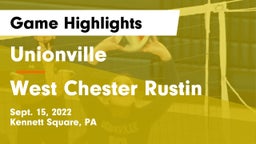 Unionville  vs West Chester Rustin  Game Highlights - Sept. 15, 2022