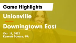 Unionville  vs Downingtown East  Game Highlights - Oct. 11, 2022