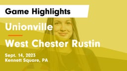 Unionville  vs West Chester Rustin  Game Highlights - Sept. 14, 2023