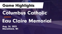 Columbus Catholic  vs Eau Claire Memorial  Game Highlights - Aug. 26, 2023