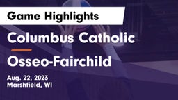 Columbus Catholic  vs Osseo-Fairchild  Game Highlights - Aug. 22, 2023
