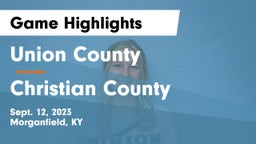 Union County  vs Christian County  Game Highlights - Sept. 12, 2023