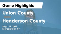 Union County  vs Henderson County  Game Highlights - Sept. 12, 2023