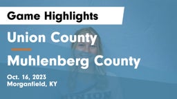 Union County  vs Muhlenberg County  Game Highlights - Oct. 16, 2023