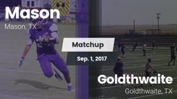 Matchup: Mason  vs. Goldthwaite  2017