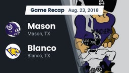 Recap: Mason  vs. Blanco  2018