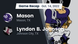 Recap: Mason  vs. Lyndon B. Johnson  2022