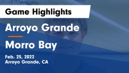 Arroyo Grande  vs Morro Bay  Game Highlights - Feb. 25, 2022