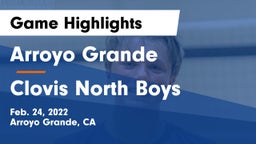Arroyo Grande  vs Clovis North Boys Game Highlights - Feb. 24, 2022