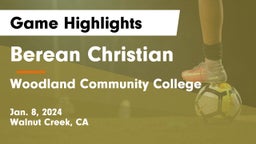 Berean Christian  vs  Woodland Community College Game Highlights - Jan. 8, 2024