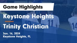 Keystone Heights  vs Trinity Christian Game Highlights - Jan. 16, 2024