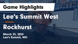 Lee's Summit West  vs Rockhurst  Game Highlights - March 23, 2024