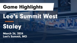 Lee's Summit West  vs Staley  Game Highlights - March 26, 2024
