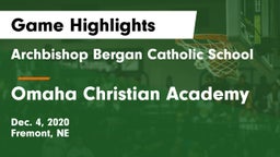 Archbishop Bergan Catholic School vs Omaha Christian Academy  Game Highlights - Dec. 4, 2020