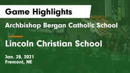Archbishop Bergan Catholic School vs Lincoln Christian School Game Highlights - Jan. 28, 2021
