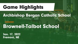 Archbishop Bergan Catholic School vs Brownell-Talbot School Game Highlights - Jan. 17, 2022