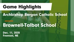 Archbishop Bergan Catholic School vs Brownell-Talbot School Game Highlights - Dec. 11, 2020