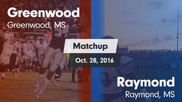 Matchup: Greenwood High vs. Raymond  2016
