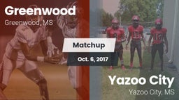 Matchup: Greenwood High vs. Yazoo City  2017