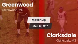 Matchup: Greenwood High vs. Clarksdale  2017