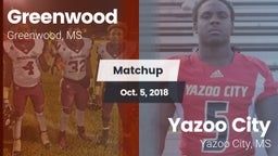 Matchup: Greenwood High vs. Yazoo City  2018