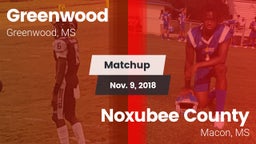 Matchup: Greenwood High vs. Noxubee County  2018