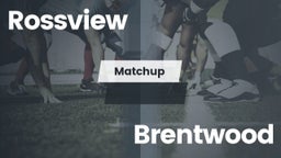 Matchup: Rossview  vs. Brentwood  2016