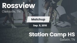 Matchup: Rossview  vs. Station Camp HS 2016
