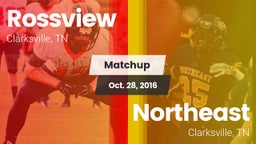 Matchup: Rossview  vs. Northeast  2016