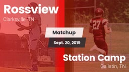 Matchup: Rossview  vs. Station Camp 2019
