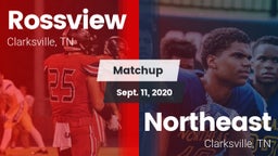 Matchup: Rossview  vs. Northeast  2020