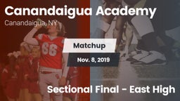 Matchup: Canandaigua Academy vs. Sectional Final - East High 2019
