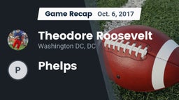 Recap: Theodore Roosevelt  vs. Phelps 2017
