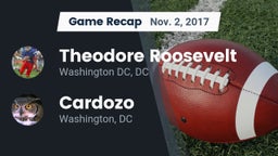 Recap: Theodore Roosevelt  vs. Cardozo  2017