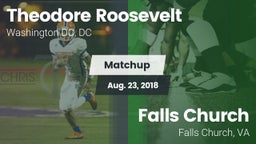 Matchup: Theodore Roosevelt vs. Falls Church  2018