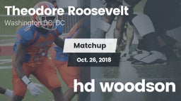 Matchup: Theodore Roosevelt vs. hd woodson 2018