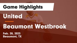 United  vs Beaumont Westbrook Game Highlights - Feb. 28, 2023