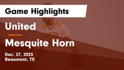 United  vs Mesquite Horn  Game Highlights - Dec. 27, 2023