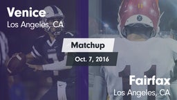 Matchup: Venice  vs. Fairfax 2016