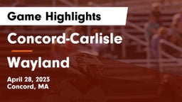 Concord-Carlisle  vs Wayland  Game Highlights - April 28, 2023